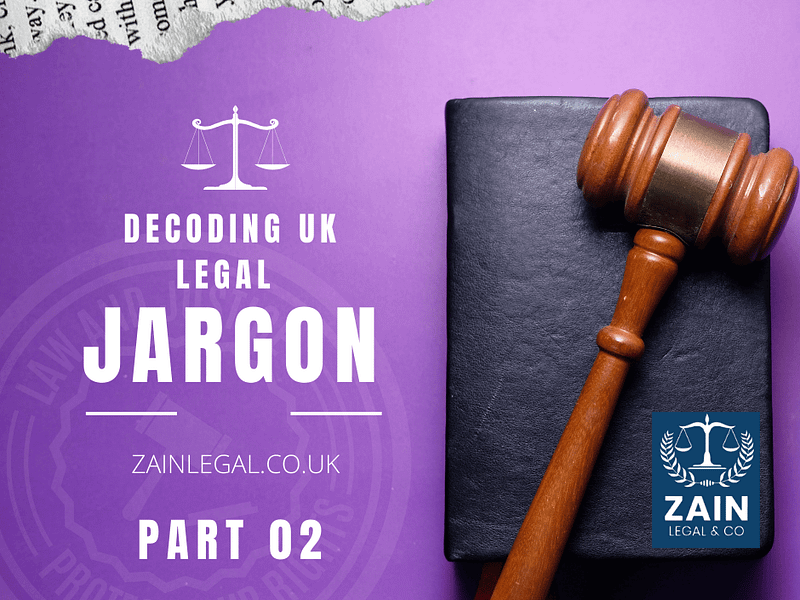 Understanding UK Legal Jargon: Delving Deeper into Specialised Areas